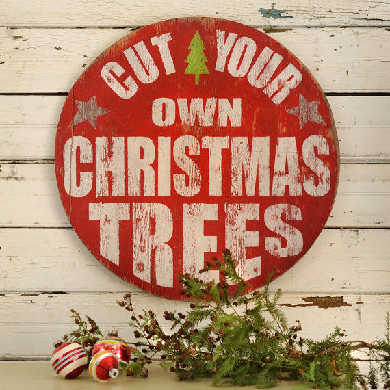 Cut Your Own Christmas Tree Wooden Sign - Haven America
