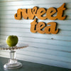 Sweet Tea Word Sign - Haven America