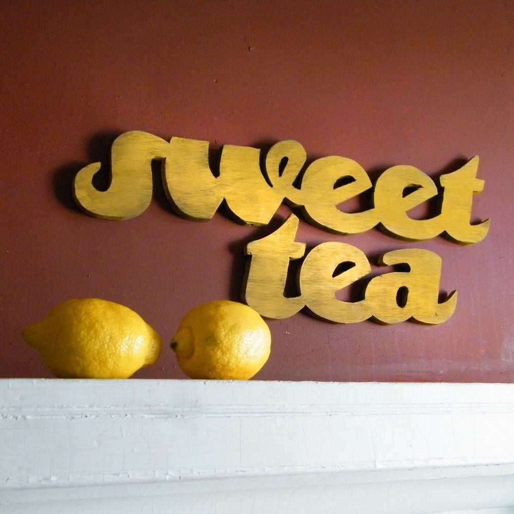 Sweet Tea Word Sign - Haven America