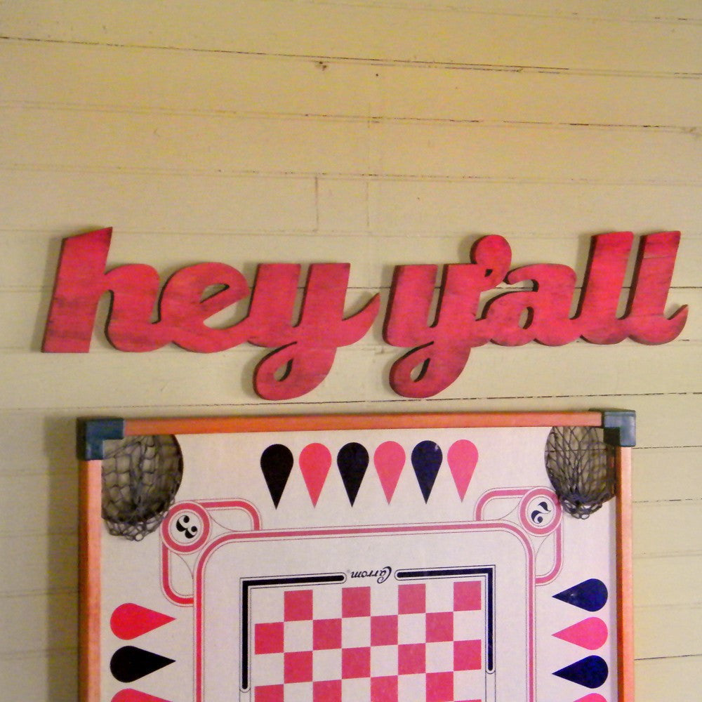 Hey Y'all Word Sign - Haven America