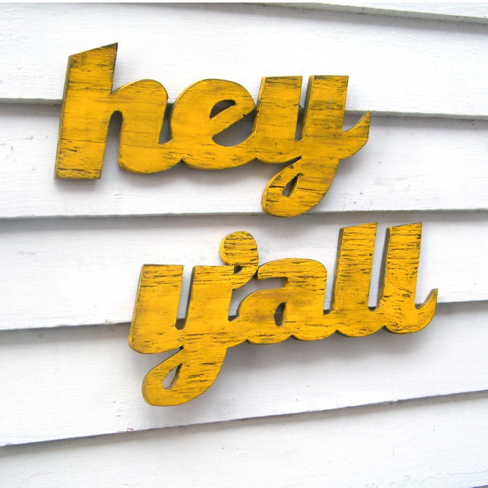 Hey Y'all Word Sign - Haven America