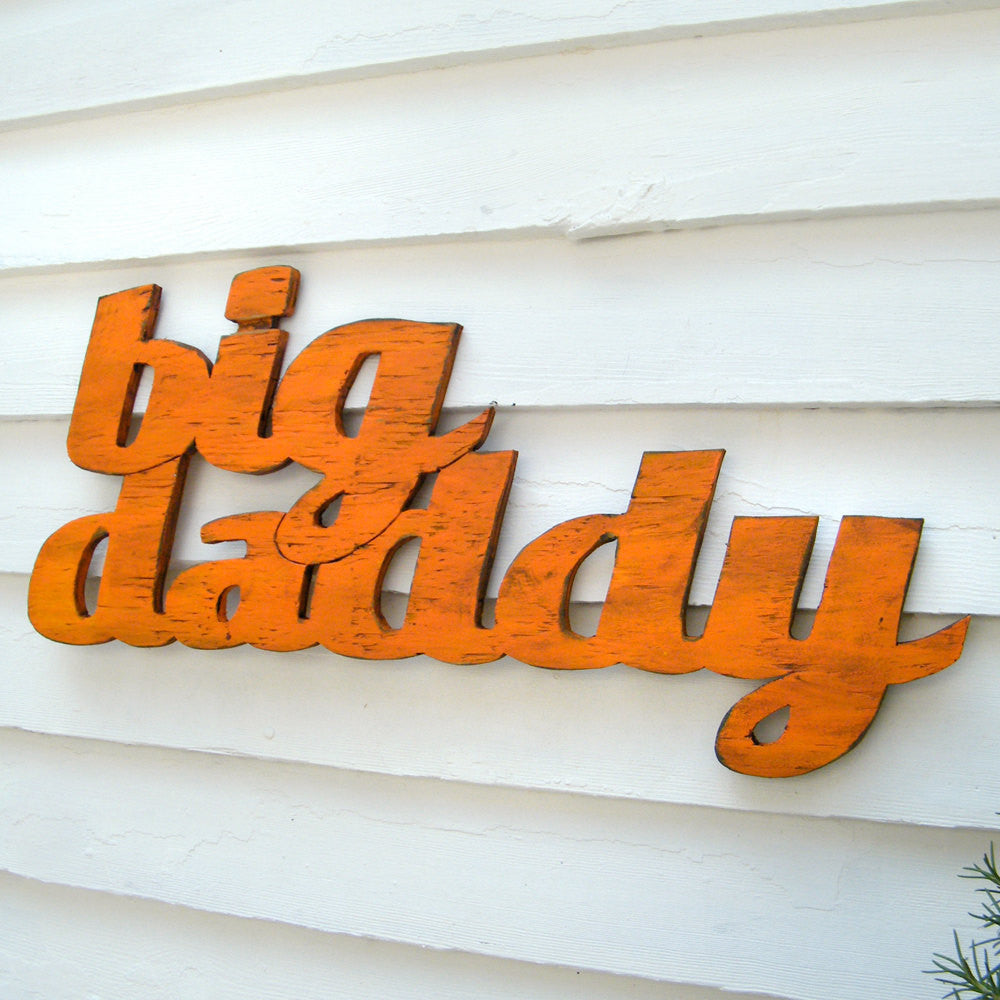 Big Daddy Word Sign - Haven America