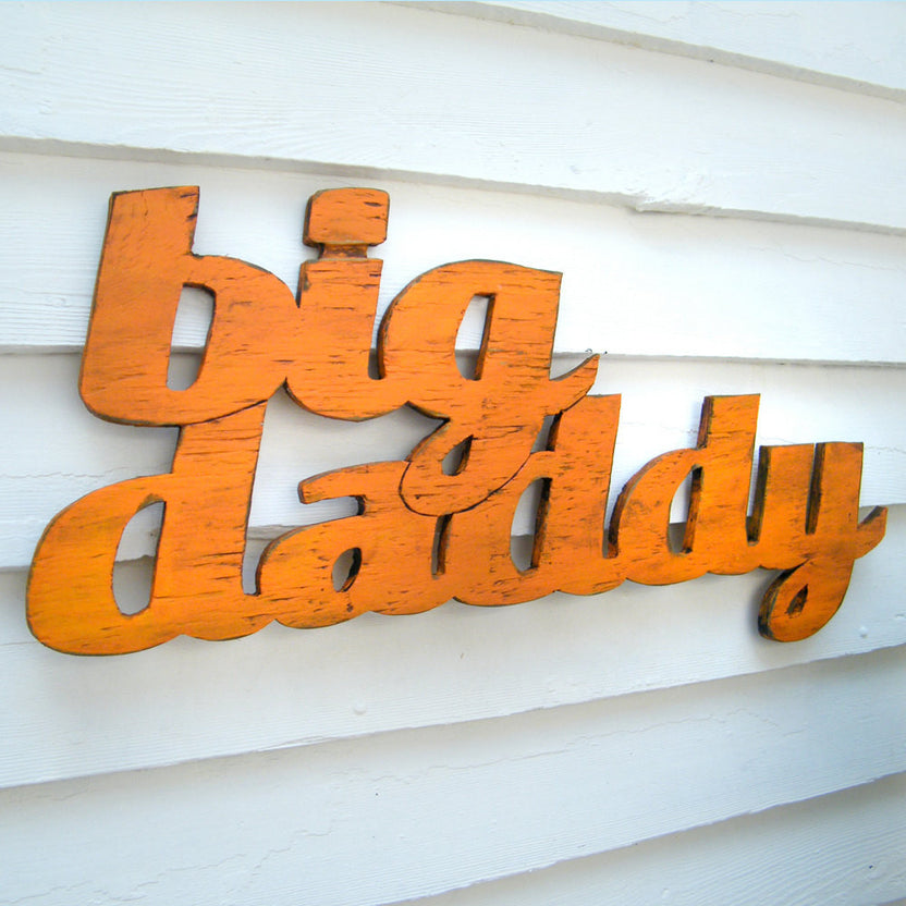 Big Daddy Sign | Man Cave Decor | 27 Colors - Haven America